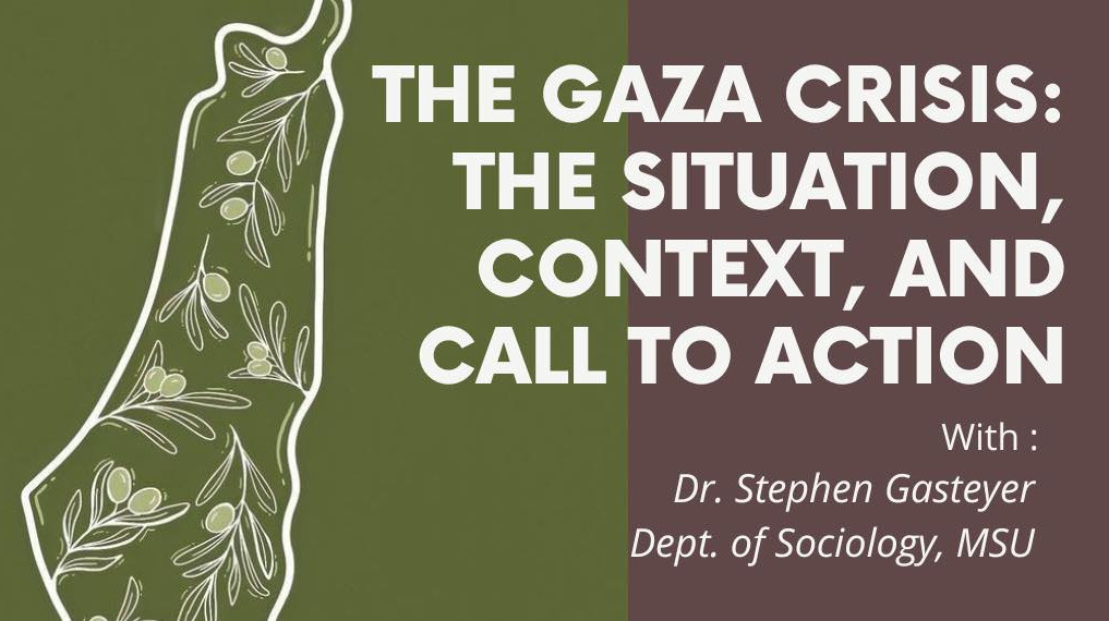 The Gaza Crisis: The Situation, the Context, and the Call for Action